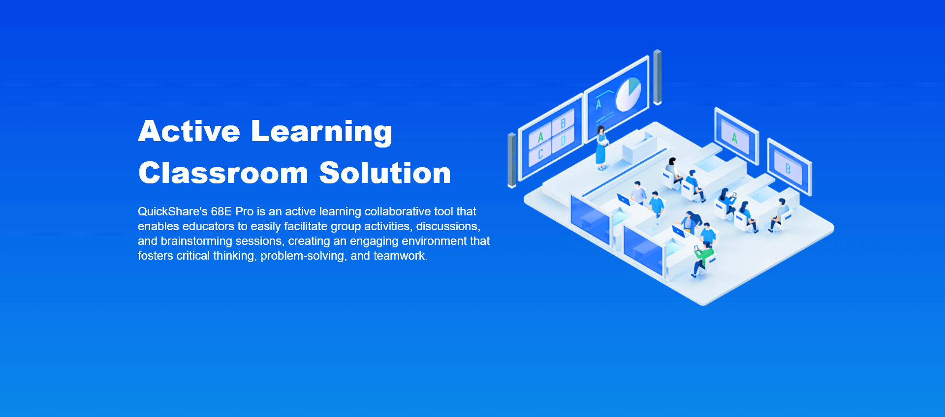 QuickShare Active Learning Classroom Solution
